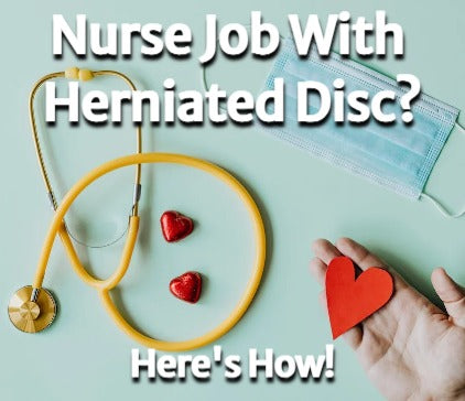 Can You Work as a Nurse with a Herniated Disc? Here's How!